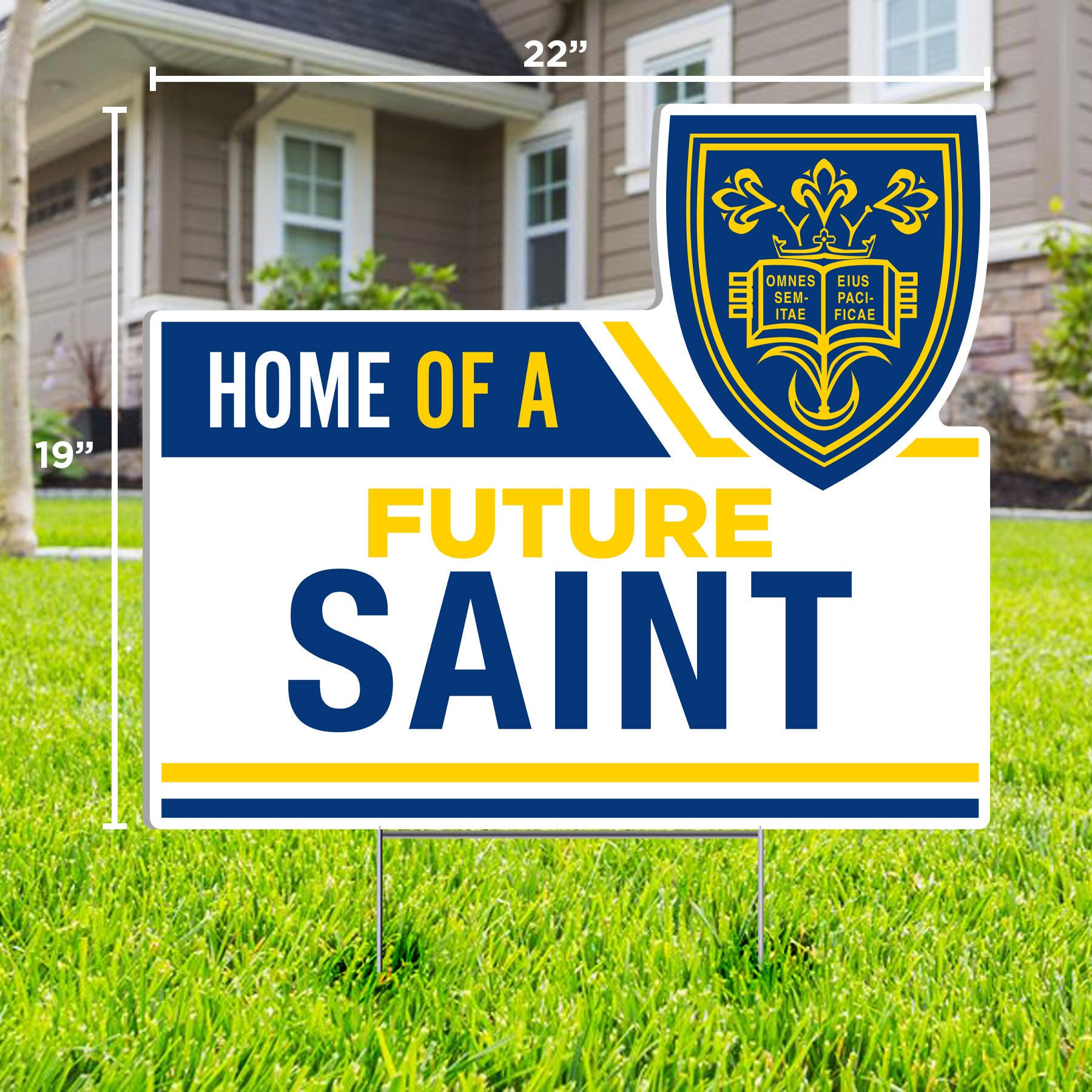 Home of a Future Saint Lawn Sign