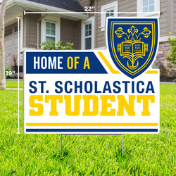 Home of a St. Scholastica Student Lawn Sign